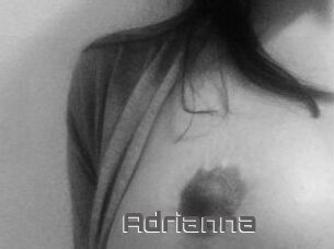 Adrianna
