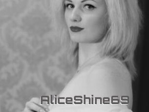 AliceShine69