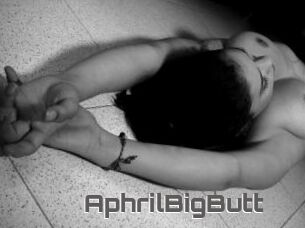 AphrilBigButt
