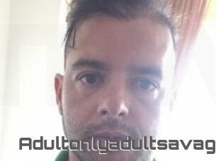 Adultonlyadultsavage
