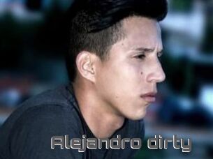 Alejandro_dirty