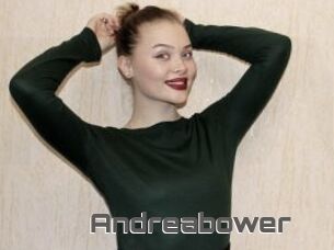 Andreabower