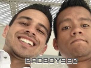 BADBOYS20