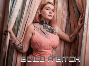 BUILD_A_BITCH