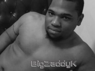 BigZaddyK