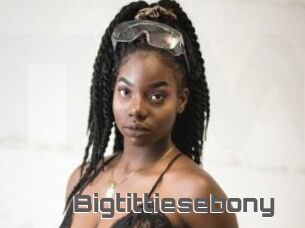 Bigtittiesebony
