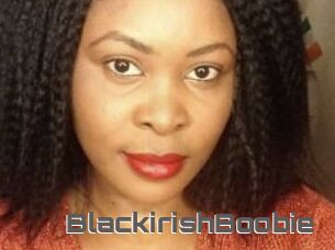 BlackirishBoobie