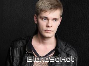 BlondSoHot