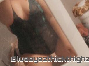 Blueeyezthickthighz