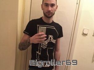 Bigroller69