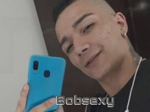 Bobsexy