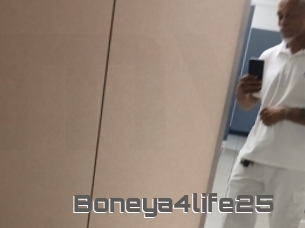 Boneya4life25