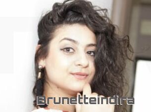 Brunetteindira