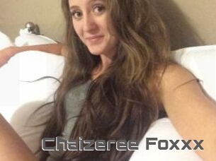 Chaizeree_Foxxx