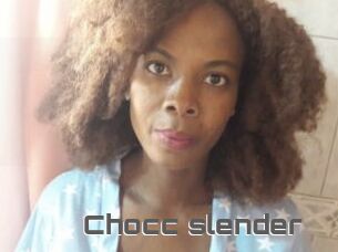 Chocc_slender