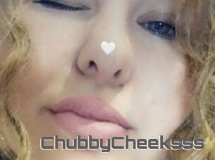 ChubbyCheeksss