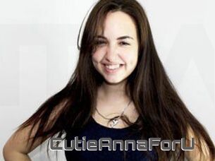 CutieAnnaForU