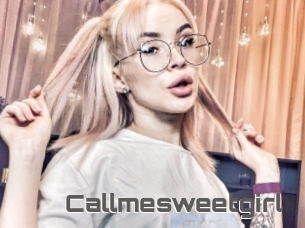 Callmesweetgirl