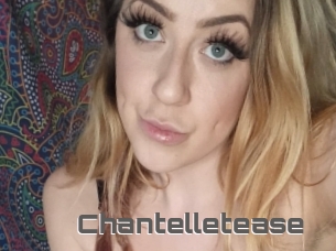 Chantelletease