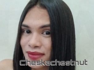 Cheskachestnut