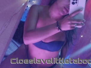 Cloeslavelittletaboo