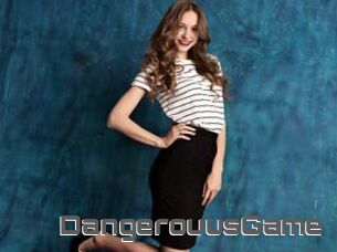 DangerouusGame