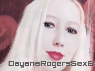 DayanaRogersSex69
