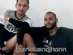 Derickandjhonn