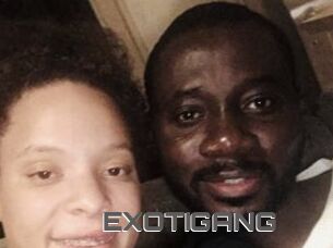 EXOTIGANG
