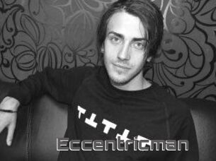 Eccentricman
