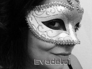 Evadetoi