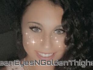GreenEyesNGoldenThighs