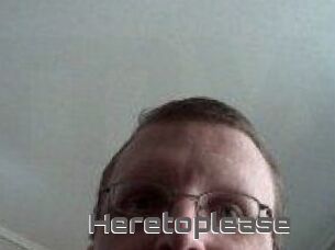 Heretoplease