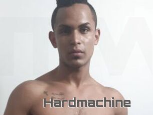 Hardmachine