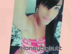 Honeybigbutt