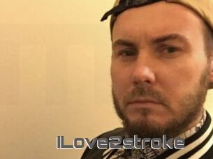 ILove2stroke