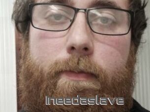 Ineedaslave