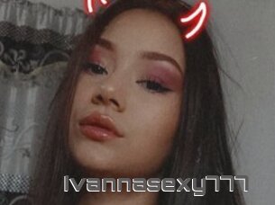 Ivannasexy777