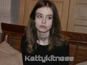 Kettykitness