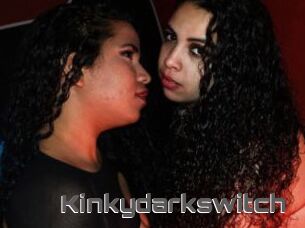 Kinkydarkswitch