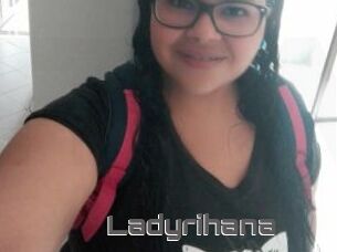 Ladyrihana