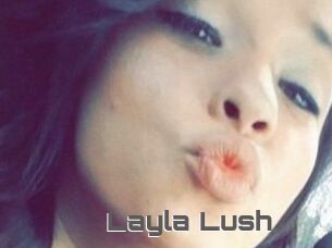 _Layla_Lush_
