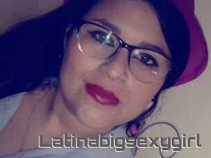 Latinabigsexygirl