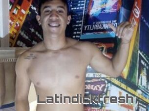 Latindickfresh
