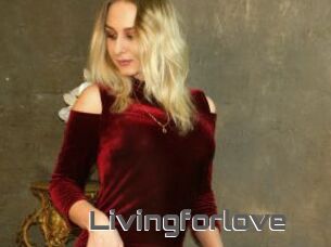 Livingforlove