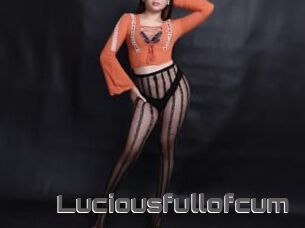 Luciousfullofcum