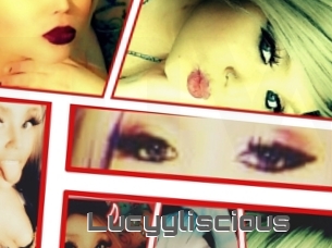 Lucyyliscious