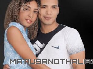 MATIUSANDTHALIAX