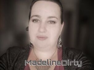MadelineDirty