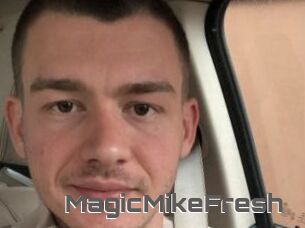 MagicMikeFresh